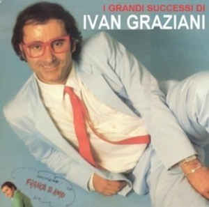 I Grandi Successi Di Ivan Graziani