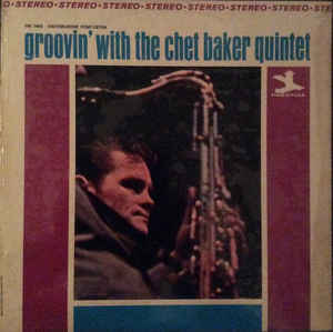 Groovin With The Chet Baker Quintet