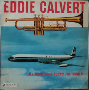 My Horn Goes Round The World