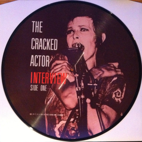 The Cracked Actor Interview Picture Disc