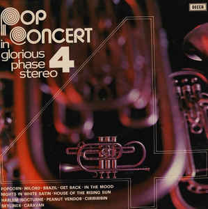 Pop Concert In Glorious Phase 4 Stereo