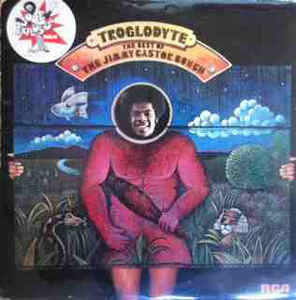 Troglodyte The Best Of The Jimmy Castor Bunch