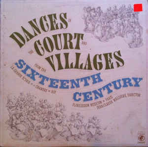 Dances Of The Court And Villages From The Sixteenth Century