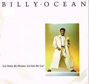 Get Outta My Dreams Get Into My Car
