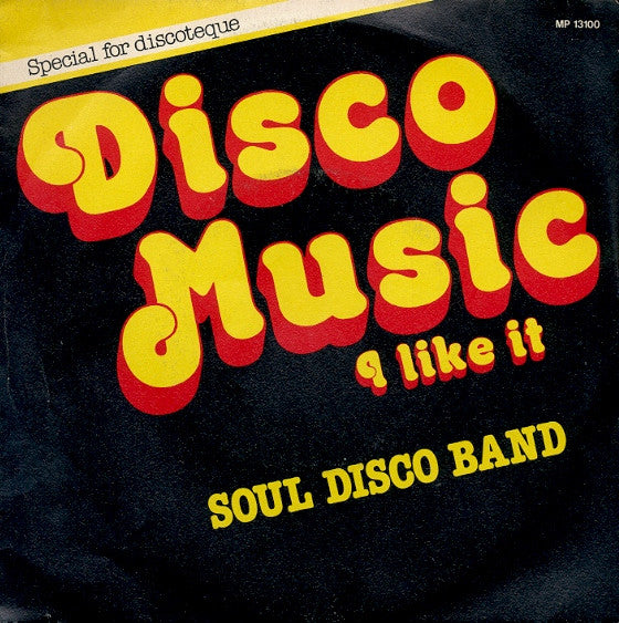 Disco Music  I Like It / Soul Machine