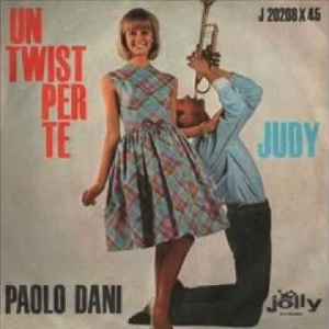 Judy / Un Twist Per Te