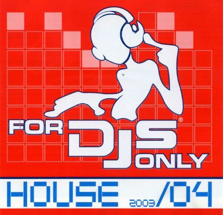 For DJs - House 2003/04