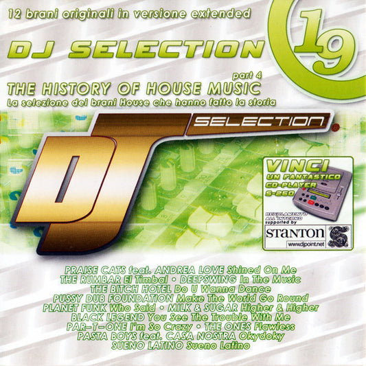 DJ Selection 19 - The History Of House Music Part 4