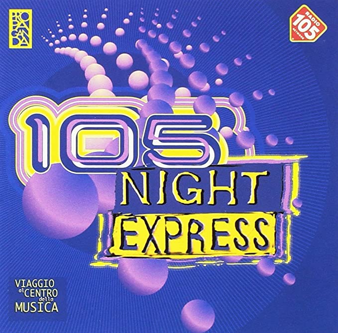 105 Night Express - Viaggio Al Centro Della Musica