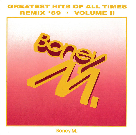 Greatest Hits Of All Times - Remix '89 - Volume 2