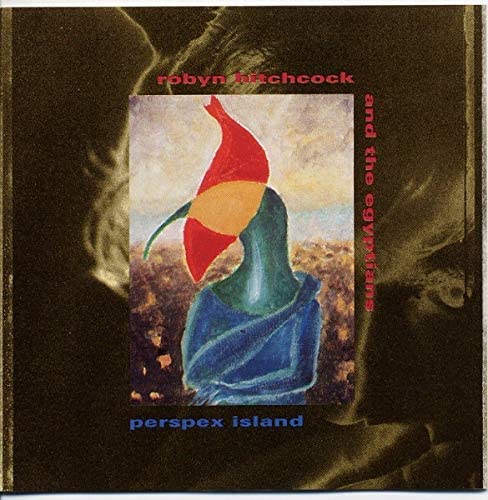Perspex Island di Robyn Hitchcock