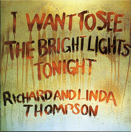 I Want To See The Bright Lights Tonight