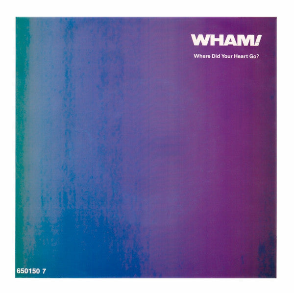 Where Did Your Heart Go / Wham Rap 86