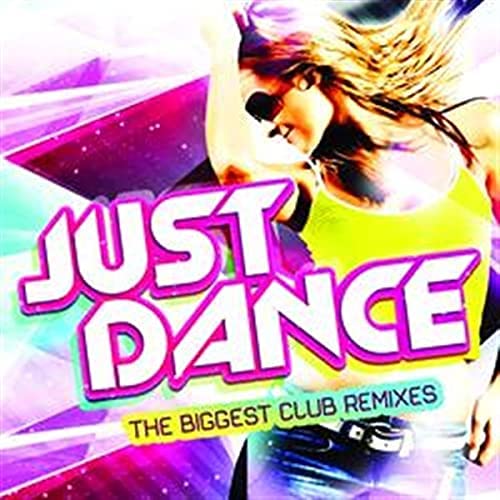 Just Dance The Biggest Club Remixes