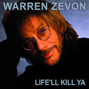 Life'll Kill Ya