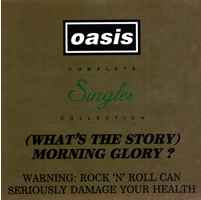 What's The Story Morning Glory - Complete Singles Collection