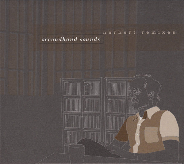 Secondhand Sounds Herbert Remixes