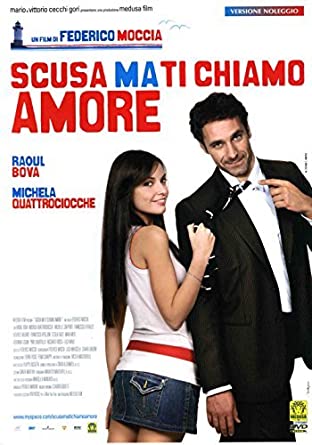 Scusa Ma Ti Chiamo Amore