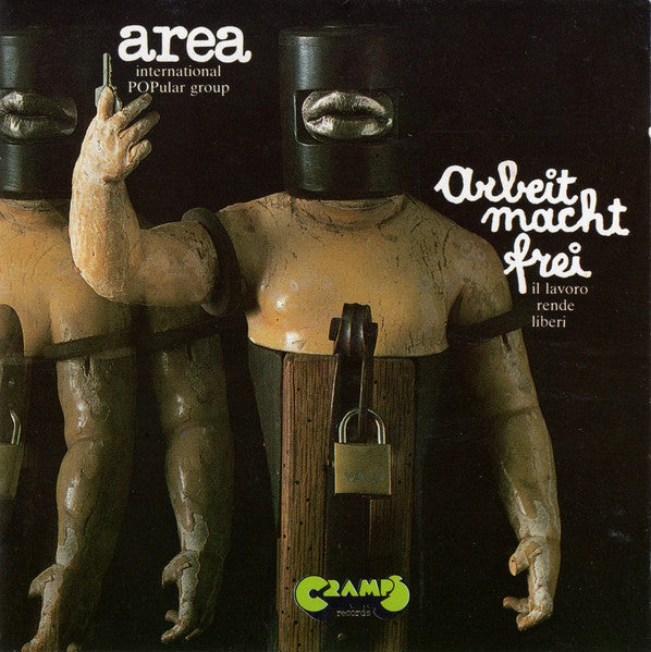 Arbeit Macht Frei (Il Lavoro Rende Liberi)