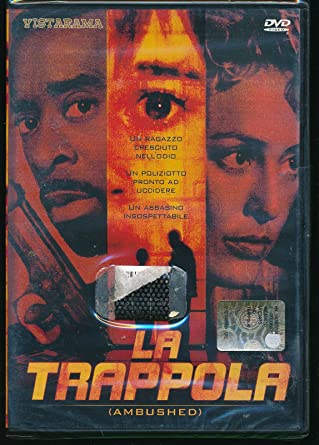 La Trappola( Ambushed )