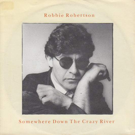 Somewhere Down The Crazy River / Hell'S Half Acre