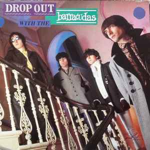 Drop Out With The Barracudas