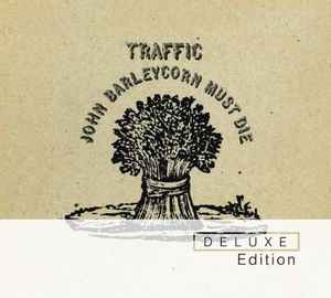 John Barleycorn Must Die Deluxe Edition