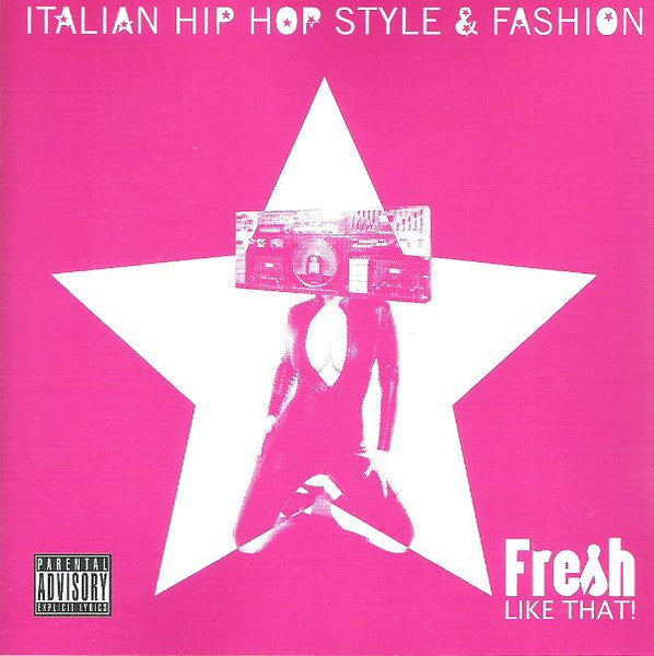 Fresh Like That Italian Hip Hop Style & Fashion
