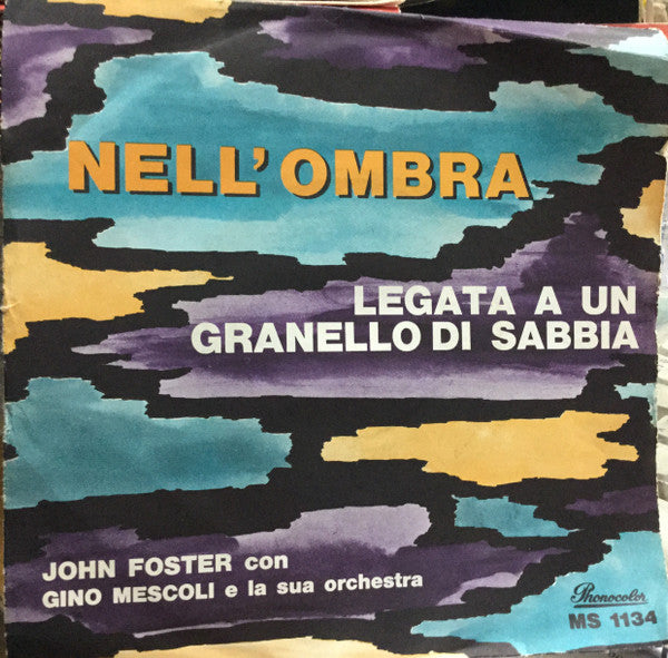 Nell'Ombra / Legata A Un Granello Di Sabbia
