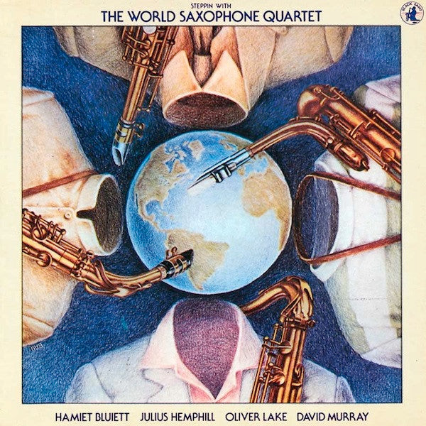 Steppin With The World Saxophone Quartet