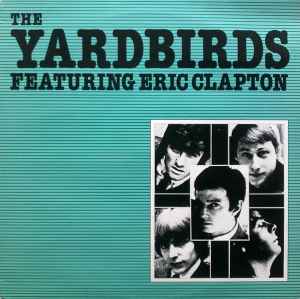 The Yardbirds Featuring Eric Clapton