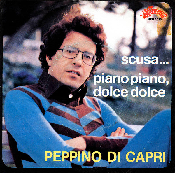 Scusa / Piano Piano, Dolce Dolce