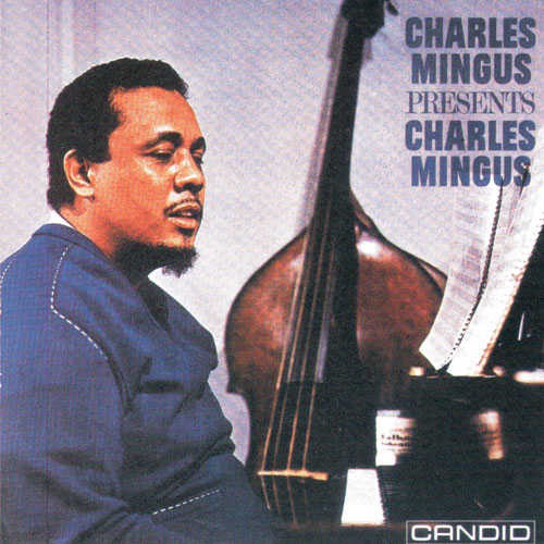 Charles Mingus Presents Charles Mingus